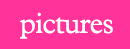 pictures